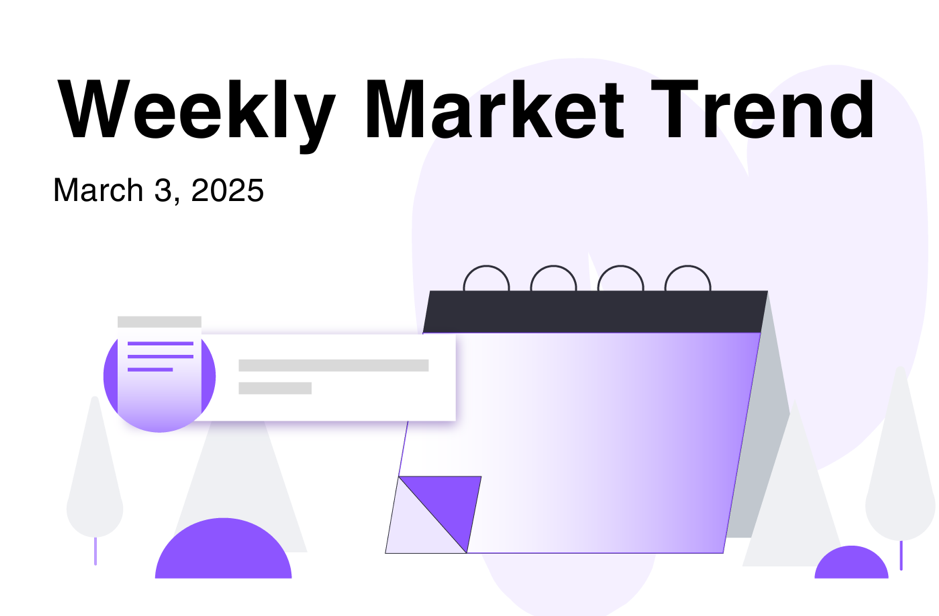 FameEX Weekly Market Trend | March 3, 2025